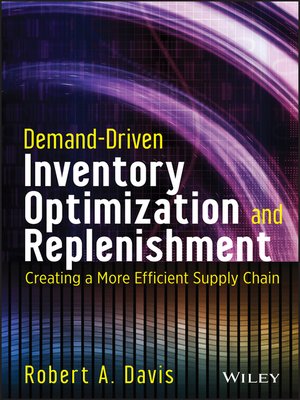 Demand Driven Inventory Optimization And Replenishment By